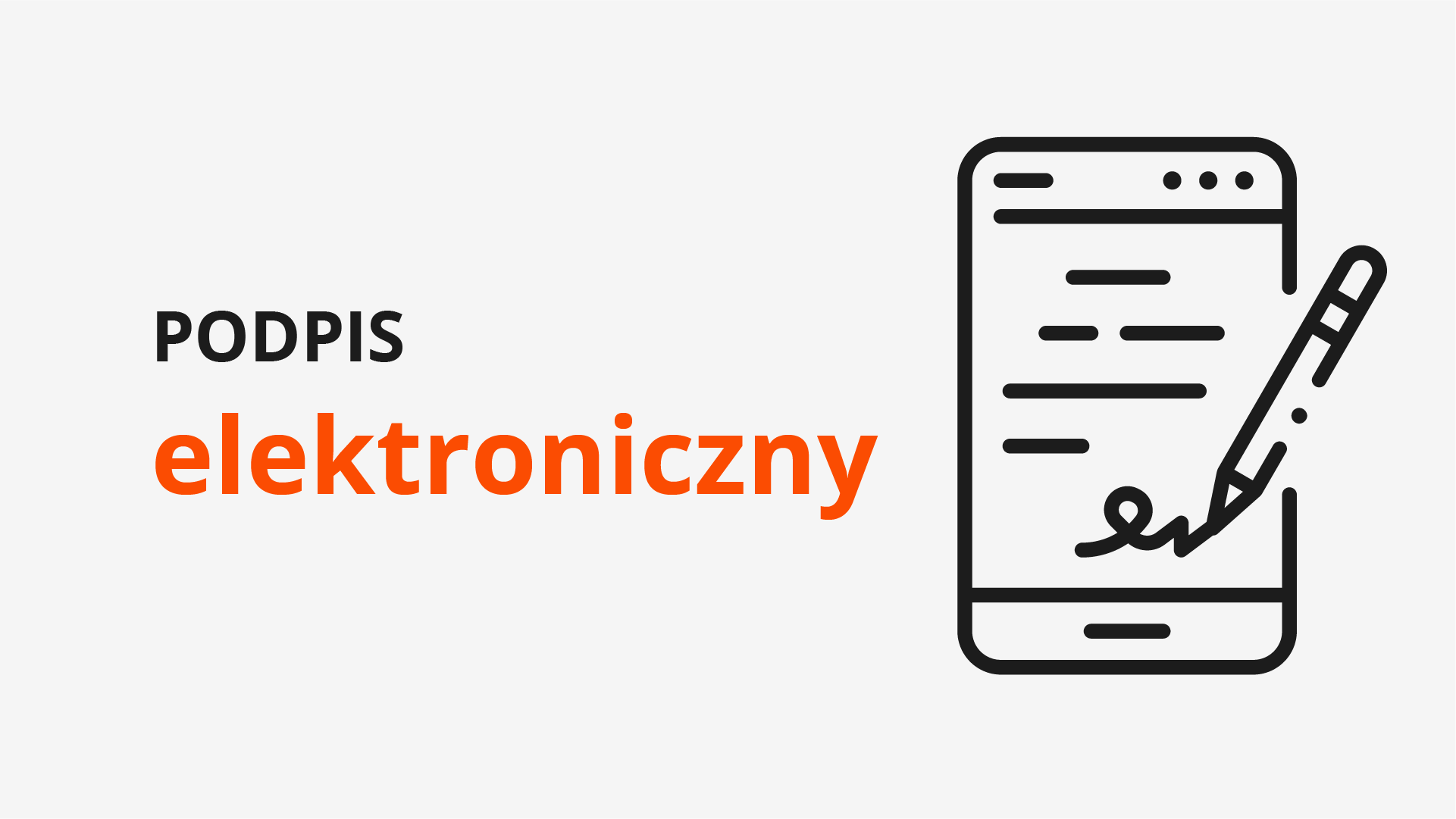 Podpis elektroniczny Podpis elektroniczny