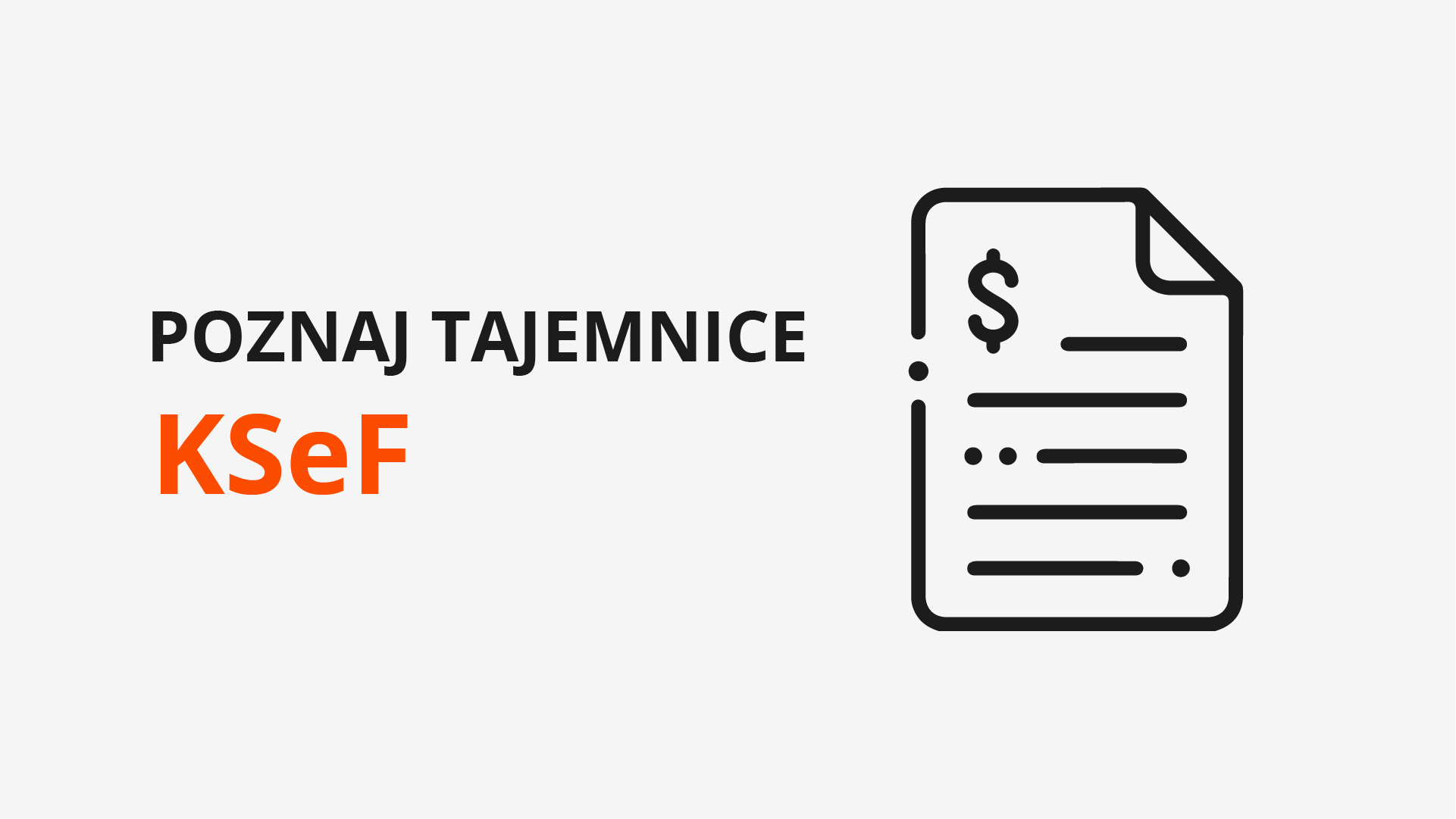 Poznaj tajemnice KSeF Poznaj tajemnice KSeF
